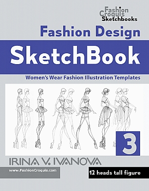 Fashion Design Sketchbook 3. Women's Wear Fashion Illustration Templates. 12 heads full figure.